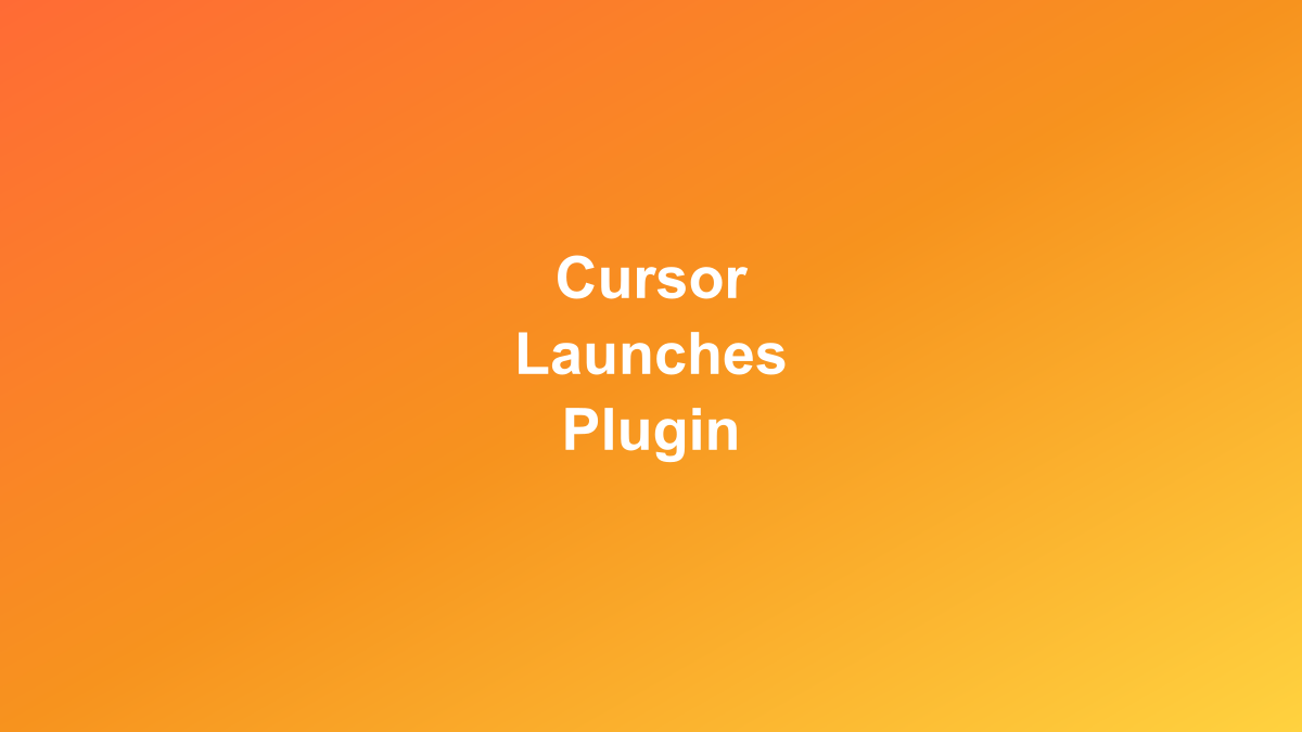Cursor launches plugin marketplace to extend AI agents with external tools- cursor.com - Featured Image